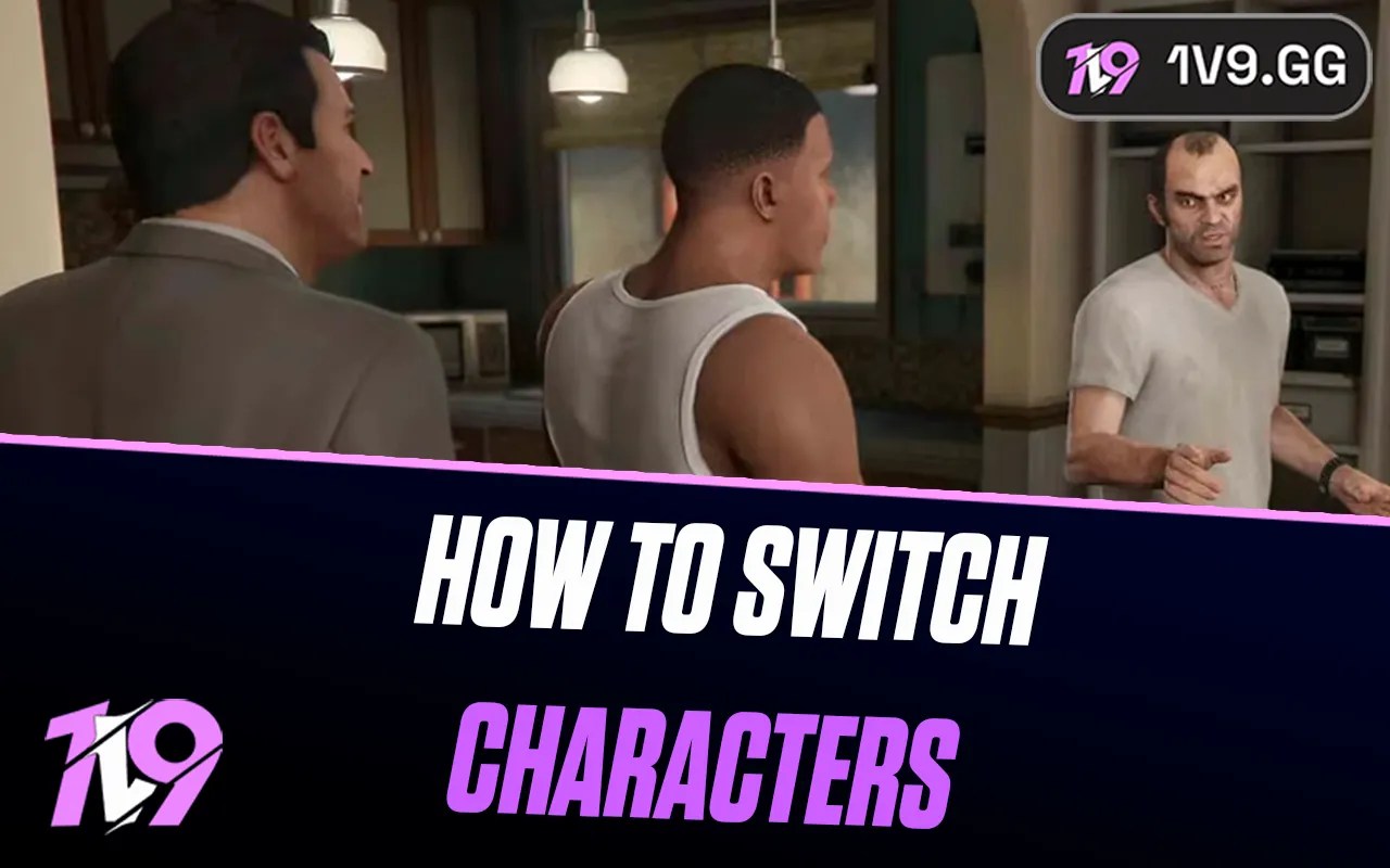 How To Switch Characters In GTA 5 On Every Platform 1v9 How To Switch Characters In GTA 5